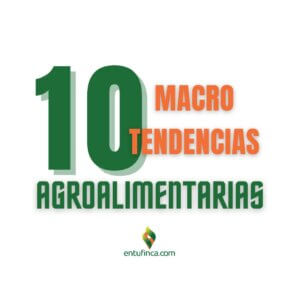 #10TendenciasAgroAlimentarias